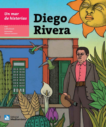 Un Mar De Historias: Diego Rivera, De Bosch Sans, Lolita. Editorial Mediterrània, Sl, Tapa Dura En Español
