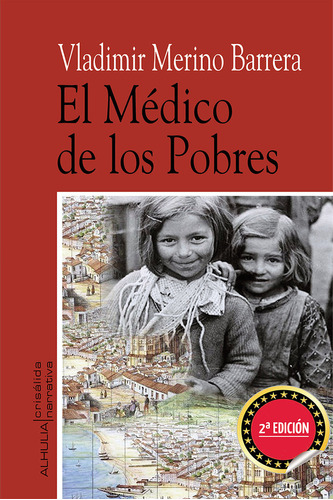 El Mãâ©dico De Los Pobres 2.ãâª Ediciãâ³n, De Merino Barrera, Vladimir. Editorial Alhulia S.l Artes Graficas En Español