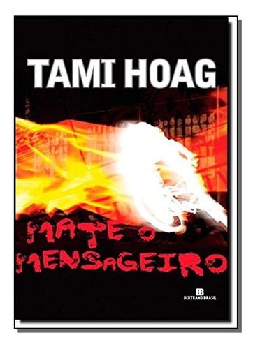 Mate O Mensageiro: Mate O Mensageiro, De Hoag, Tami. Série Não Classificável, Vol. Não Classificável. Editora Promocionais, Capa Mole, Edição Não Classificável Em Português, 20