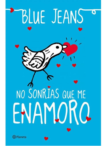 Libro Fisico Original No Sonrias Que Me Enamoro Blue Jeans