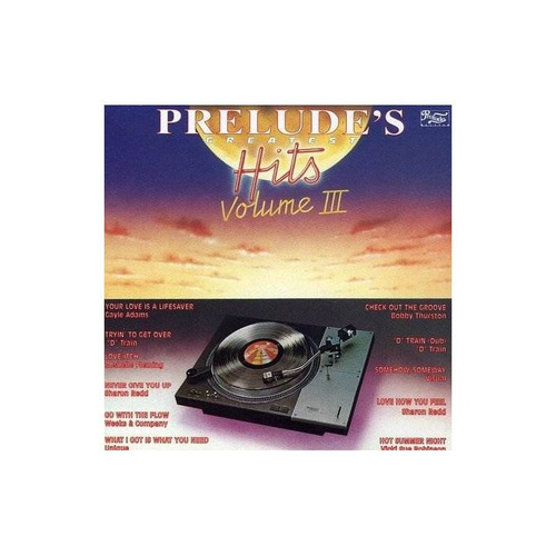 Prelude Greatest Hits 3/various Prelude Greatest Hits 3/vari