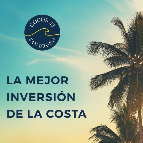 Imagen 15 de 18 de Terreno En Venta En La Playa, Cocos 33, San Bruno Segunda Fi