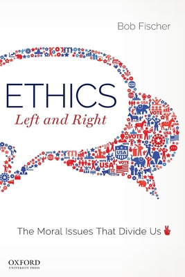 Libro Ethics, Left And Right: The Moral Issues That Divid...