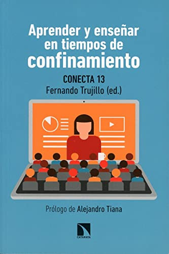 Aprender Y Enseñar En Tiempos De Confinamiento: Propuestas Ú