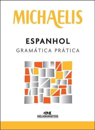 Michaelis Espanhol Gramática Prática