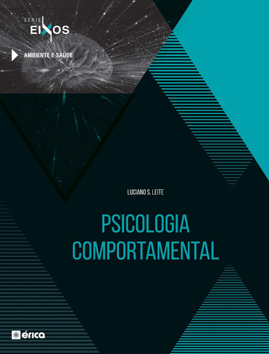 Psicologia Comportamental (Série Eixos), de Leite, Luciano S.. Editora Saraiva Educação S. A., capa mole em português, 2020