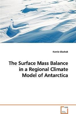 Libro The Surface Mass Balance In A Regional Climate Mode...