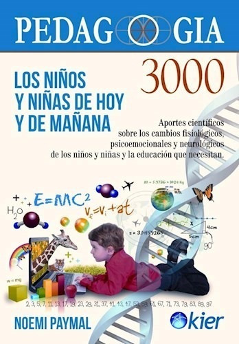Niños Y Niñas De Hoy Y De Mañana (pedagogia 3000 ) (nueva E