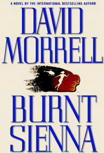 Burnt Sienna, De David Morrell. Editorial Little Brown Company, Tapa Dura En Inglés