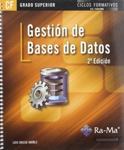 Gestión De Bases De Datos. 2ª Edición (grado Superior)