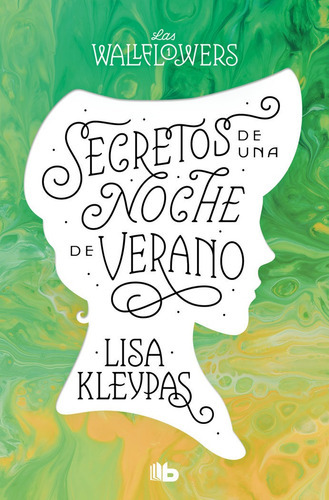 Secretos De Una Noche De Verano (los Wallflowers 1), De Kleypas, Lisa. Editorial B De Bolsillo, Tapa Blanda En Español