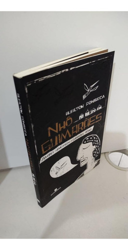 Nho Guimaraes, De Aleilton Fonseca. Editora Bertrand, Capa Mole Em Português, 2006