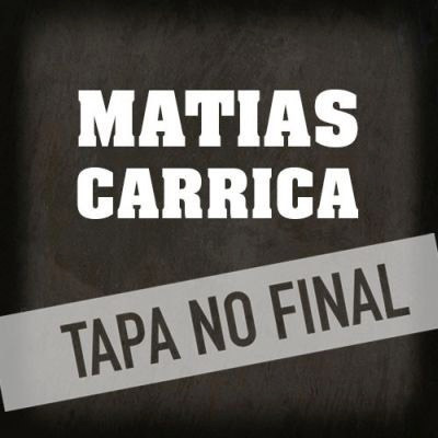 Cd Carrica Matias, Buscavida