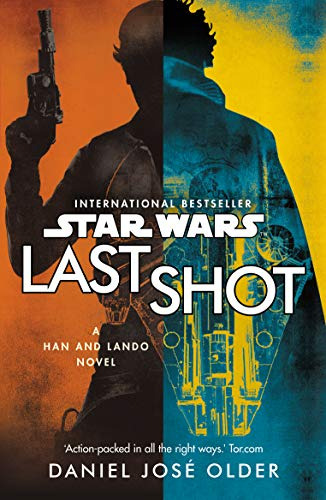 Libro Star Wars Last Shot A Han And Lando Novel De Older Dan