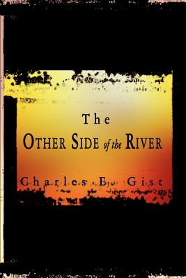 Libro The Other Side Of The River - Gist, Charles E.