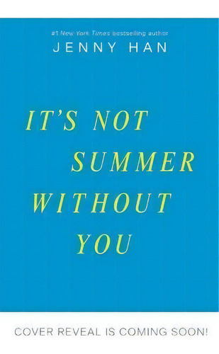 It's Not Summer Without You, De Jenny Han. Editorial Simon & Schuster Books For Young Readers, Tapa Blanda En Inglés