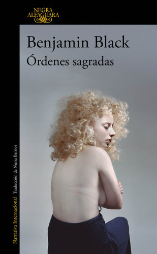 Ãârdenes Sagradas (quirke 6), De Black, Benjamin. Editorial Alfaguara, Tapa Blanda En Español