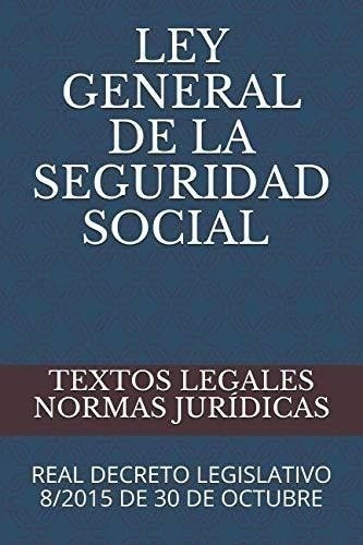 Ley General De La Seguridad Social, Real Decreto Legislativo