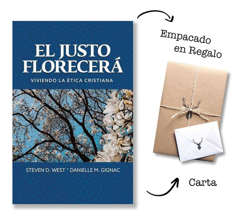 Justo Florecera Viviendo La Etica Cristiana