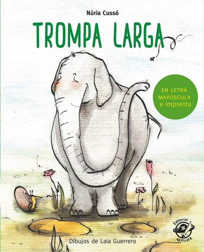 Libro: Trompa Larga: En Letra Mayúscula Y De Imprenta: Para