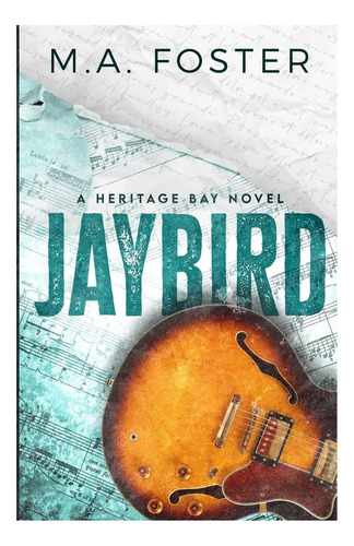 Libro: Jaybird (serie Heritage Bay)