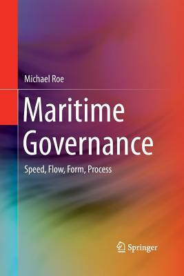 Libro Maritime Governance : Speed, Flow, Form Process - M...
