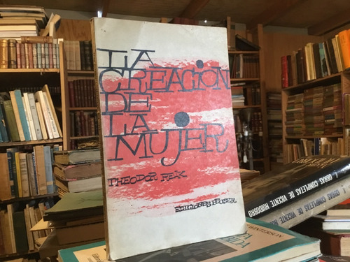 Theodor Reik La Creación De La Mujer Mito Adán Eva 1962 (Usado)