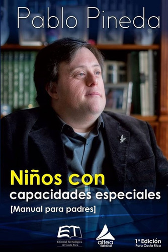 Niños Con Capacidades Especiales., de Pablo Pineda. Serie 9977663708, vol. 1. Editorial CORI-SILU, tapa blanda, edición 2016 en español, 2016