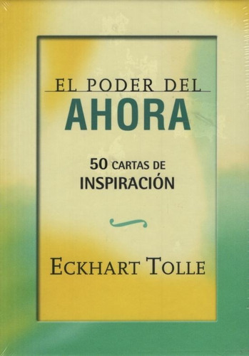 El Poder Del Ahora 50 Cartas De Inspiracion