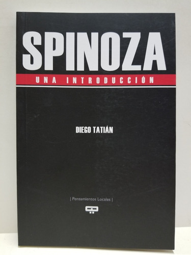 Spinoza Una Introduccion * Tatian Diego ** Nuevo **
