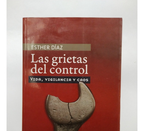 Las Grietas Del Control - Esther Díaz