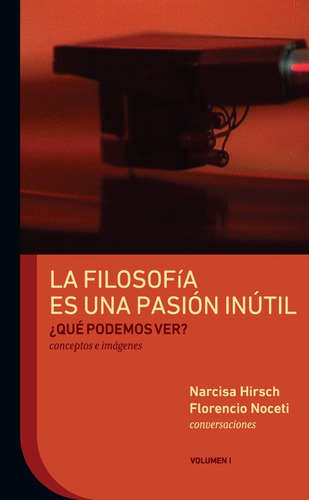 La Filosofía Es Una Pasión Inútil 1