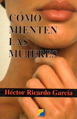 Hector Ricardo Garcia - Como Mienten Las Mujeres