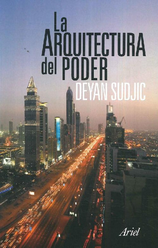 Libro La Arquitectura Del Poder De Deyan Sudjic