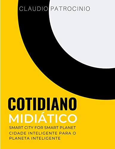 Cotidiano Midiatico: Smart City For Smart Planet: Cidade Int