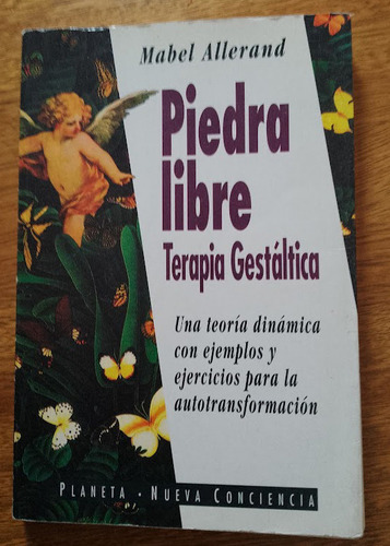 Piedra Libre. Terapia Geltáltica Mabel Allerand   