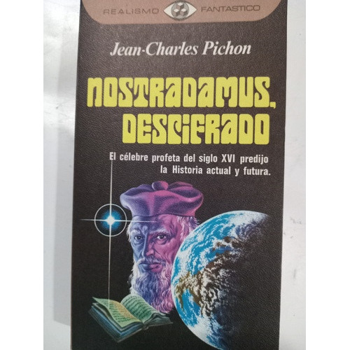 Nostradamus, Descifrado: Jean-charles Pichon