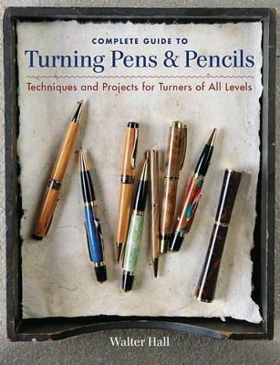 Libro Complete Guide To Turning Pens & Pencils - Walter H...