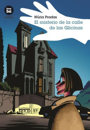 Libro - El Misterio De La Calle De Las Glicinas. Ed Casals
