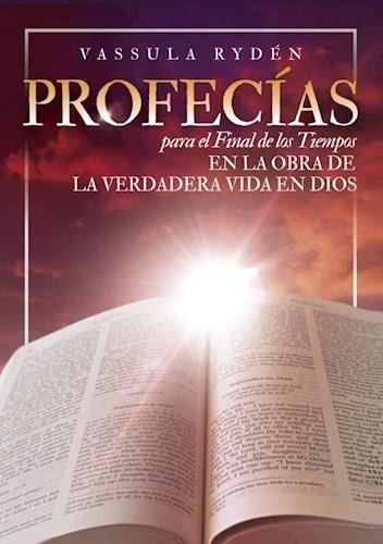 Profecias Para El Final De Los Tiempos (b) - Ryden, Vassula