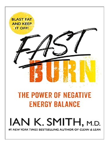 Fast Burn! - Ian K. Smith. Eb12