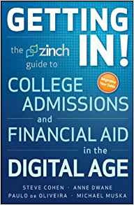 Getting In The Zinch Guide To College Admissions  Y  Financi