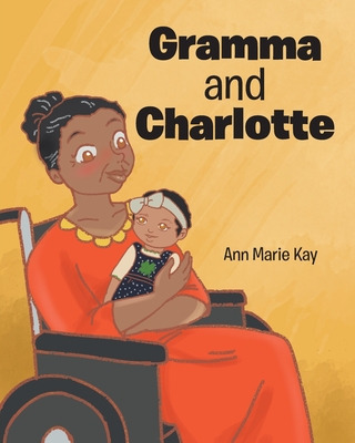 Libro Gramma And Charlotte - Kay, Ann Marie