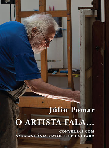 O Artista Fala... Conversas Com Sara Antónia Matos E Pedro