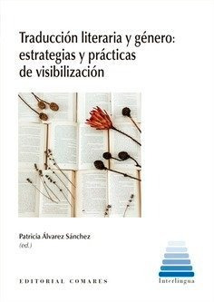 Libro Traduccion Literaria Y Genero Estraategias Y Practi...