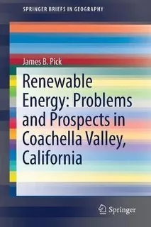 Renewable Energy: Problems And Prospects In Coachella Val...