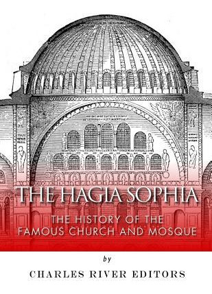 Libro The Hagia Sophia : The History Of The Famous Church...