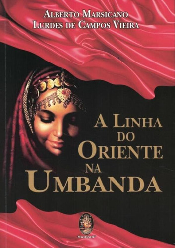 Linha Do Oriente Na Umbanda, De Vieira, Lurdes Campos. Madras Editora, Capa Brochura Em Português