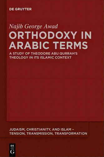 Orthodoxy In Arabic Terms, De Najib George Awad. Editorial De Gruyter, Tapa Dura En Inglés