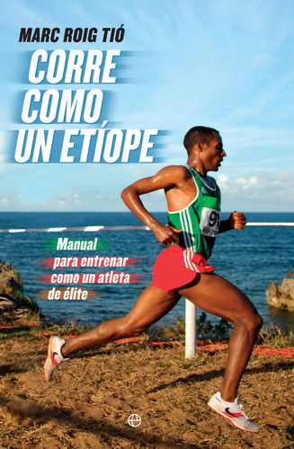 Corre Como Un Etiope - Roig Tio,marc